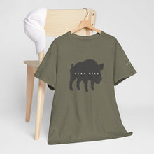 It's a Wild Life- Hog- Stay Wild Tee