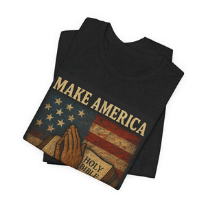 Faith Inspired Patriotic Unisex Tee, Make America Great Again, Unisex T-Shirt, American Flag Tee, Religious Patriotic Shirt, USA Pride